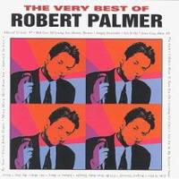Robert Palmer : Very Best of Robert Palmer